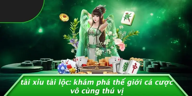 Tài Xỉu Tài Lộc